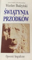 Wiesław Budzyński - Świątynia przodków