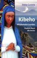 Kibeho. Afrykańskie Lourdes Irene Corona