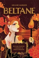 Beltane. Rytuały, przepisy i zaklęcia na