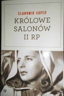 Królowe salonów Drugiej Rzeczpospolitej - Koper