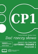 DAĆ RZECZY SŁOWO. CZYTANIE I PISANIE 1. POZIOM 1