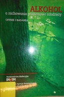 Alkohol a zachowania problemowe młodzieży