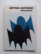 Psychopatie Antoni Kępiński