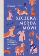 Szczeka, merda, mówi Zaniewska-Wojtków