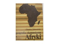 Geografia ekonomiczna Afryki - Z.Dobosiewicz