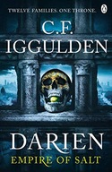 Darien: Empire of Salt Book I Iggulden C. F.
