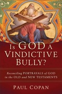 Is God a Vindictive Bully? - Reconciling