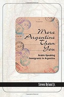 More Argentine Than You: Arabic-Speaking