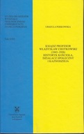 Ksiądz profesor Władysław Chotkowski (1843-1926). Historyk Kościoła