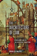 The Architecture of Law: Rebuilding Law in the
