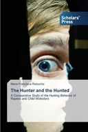 THE HUNTER AND THE HUNTED MARIA FRANCISCA REBOCH..