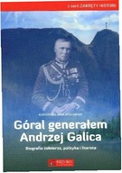 Góral generałem Andrzej Galica