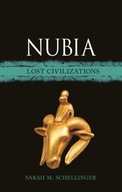 Nubia: Lost Civilizations Schellinger Sarah