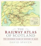 The Railway Atlas of Scotland: Two Hundred Years