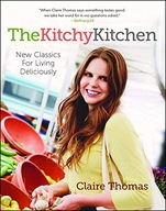 The Kitchy Kitchen: New Classics for Living