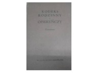 Kodeks Rodzinny I Opiekuńczy - Praca zbiorowa