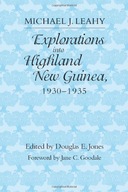 Explorations into Highland New Guinea, 1930-35