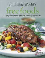 Slimming World Free Foods: Guilt-free food wheneve