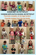 Koken met de Petteflet Dutch School de Petteflet