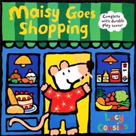 Lucy Cousins - Maisy Goes Shopping: Complete with Durable Play Scene