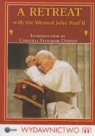 A retreat with the blessed John Paul II Jan Paw...