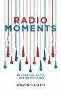 Radio Moments: 50 Years of Radio - Life on the