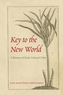 Key to the New World: A History of Early Colonial