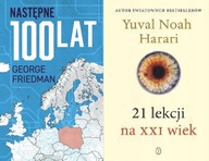 Następne 100 lat Friedman + 21 lekcji Harari