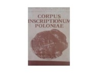 Corpus inscriptionum poloniae - praca zbiorowa