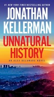 Unnatural History: An Alex Delaware Novel Kellerman, Jonathan