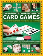 Card Games, The Ultimate Compendium of: Including