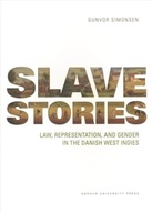 Slave Stories: Law, representation, and gender in