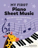 My First Piano Sheet Music: Fun, Easy-to-Play Popular Songs for Kids Norris