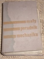 Mały poradnik mechanika nauki matematyczno-fizyczne i ogólnokształcące /858