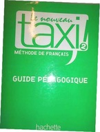 Le Nouveau Taxi: Niveau 2 Guide Pedagogique