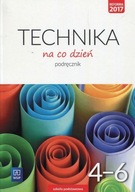 Technika na co dzień Kl. 4-6 SP Podręcznik