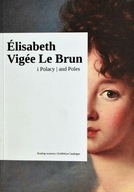 Elisabeth Vigee Le Brun i Polacy Katalog wystawy