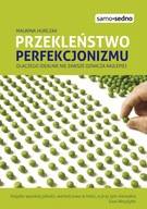 Przekleństwo perfekcjonizmu Malwina Huńczak