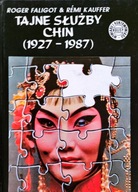 Tajne Służby Chin 1927-1987 Faligot Roger, Kauffer Remi