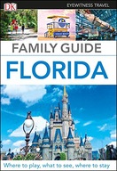 DK Eyewitness Family Guide Florida DK Eyewitness