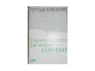 Doświadczenia lat wojny 1939-1945 - W Bartoszewski