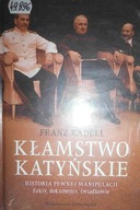 Kłamstwo katyńskie - Franz Kadell