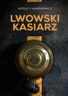 LWOWSKI KASIARZ, ŁAWRYNOWICZ WITOLD J.