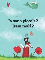 Io sono piccola? Jsem malá?: Libro illustrato per bambini: italiano-ceco