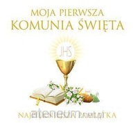 Moja Pierwsza Komunia Święta. Najpiękniejsza pam