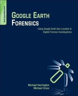 Google Earth Forensics: Using Google Earth