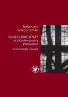 ELIOT’S CHRISTIANITY IN A CONTEMPORARY...