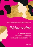 Różnorodne - Justyna Bakalarska-Stankiewicz