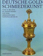 28013 Deutsche Goldschmiedekunst vom 15. bis zum 20. Jahrhundert aus dem Ge