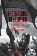Engendering Revolution: Women, Unpaid Labor, and